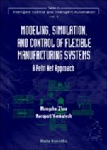 Modeling, Simulation, And Control Of Flexible Manufacturing Systems