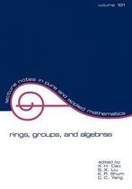 Lecture Notes in Pure and Applied Mathematics- Rings, Groups, and Algebras