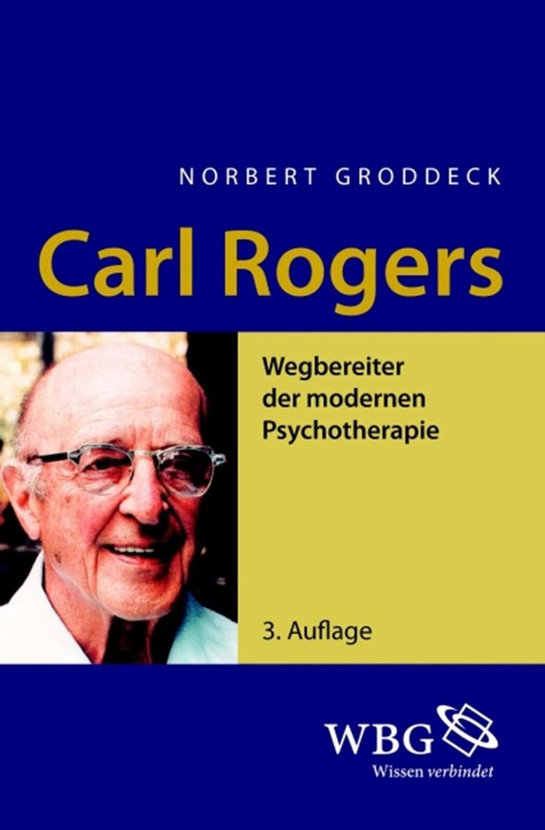 Carl Rogers - Norbert Groddeck