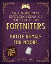 An Unofficial Encyclopedia of Strategy for Fortniters