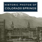 Historic Photos - Historic Photos of Colorado Springs