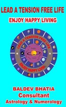 LEAD A TENSION FREE HAPPY LIFE