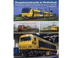 Draaistroomtractie in Nederland - Ontwikkelingen in Duitsland en de gevolgen voor Nederland 1970-1995