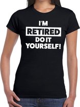 Pensioen I am retired do it yourself t-shirt zwart dames XS