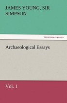 Archaeological Essays, Vol. 1