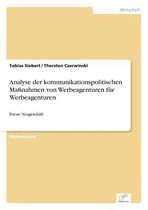 Analyse der kommunikationspolitischen Maßnahmen von Werbeagenturen für Werbeagenturen