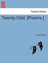 Twenty-Odd. [Poems.]