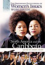 The Greenwood Encyclopedia of Women's Issues Worldwide [6 volumes]