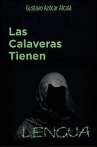 Las Calaveras tienen lengua