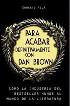 Para acabar definitivamente con Dan Brown