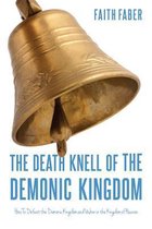 The Death Knell of the Demonic Kingdom