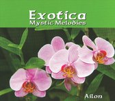 Exotica Mystic Melodies