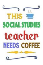 This Social Studies Teacher Needs Coffee