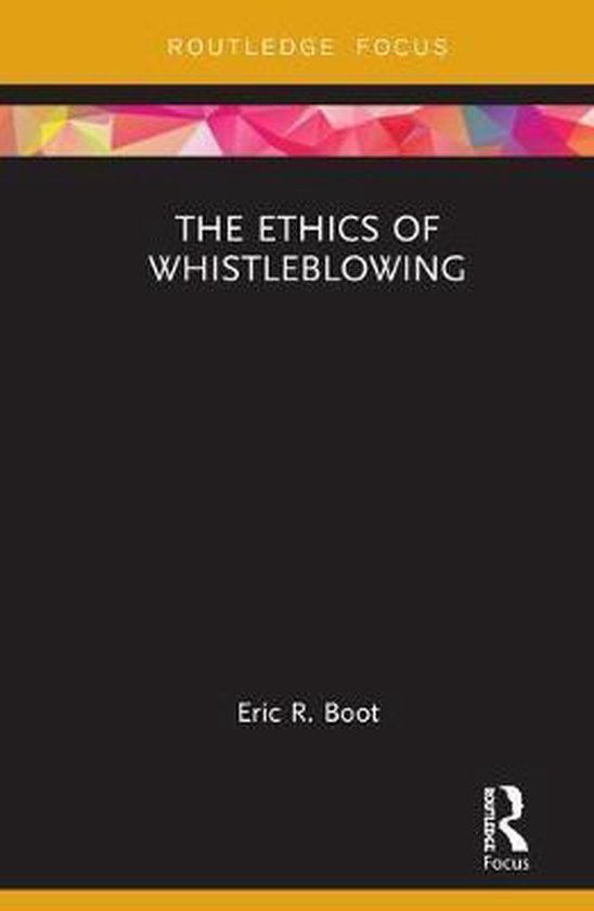 Routledge Focus on Philosophy-The Ethics of Whistleblowing - cover