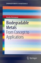 SpringerBriefs in Materials - Biodegradable Metals