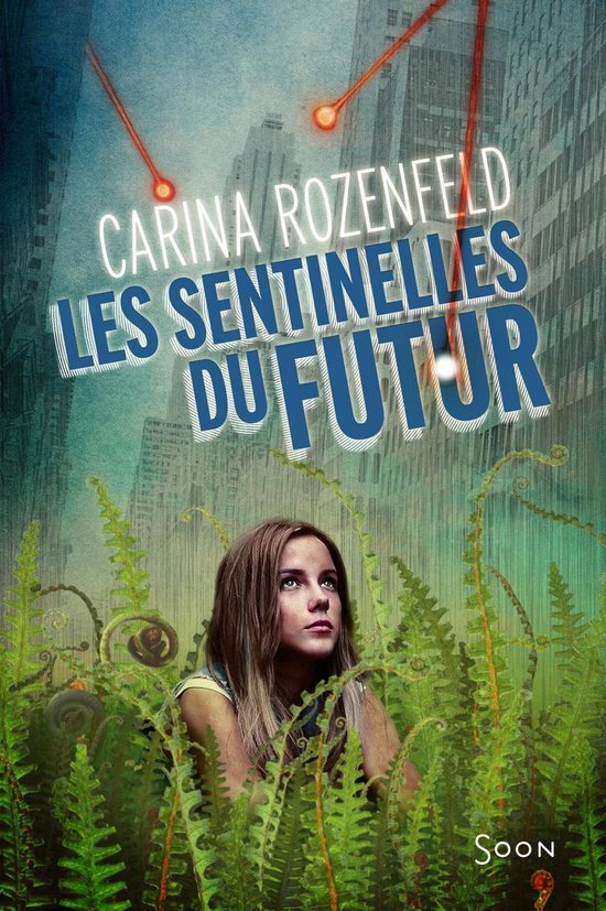 Soon - les sentinelles du futur