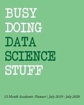 Busy Doing Data Science Stuff