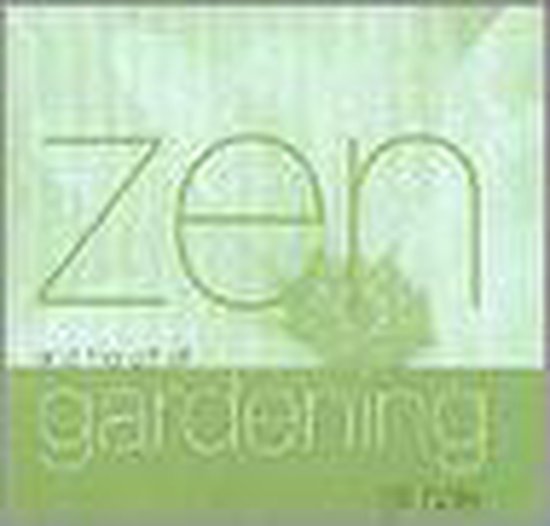 Zen and the Art of Gardening, Gill Hale 9781840722260 Boeken