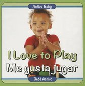 I Love to Play/Me Gusta Jugar