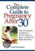 Complete Guide to Pregnancy After 30