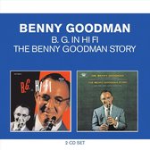 Classic Albums: The Benny Goodman Story/B. G. in Hi Fi