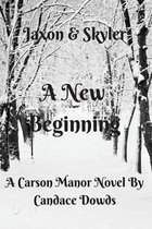 Carson Manor A New Beginning
