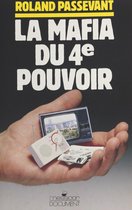 La mafia du 4e pouvoir