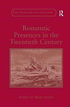 Romantic Presences in the Twentieth Century