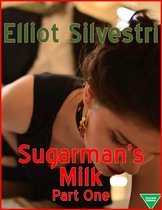 Sugarman's Milk Part One