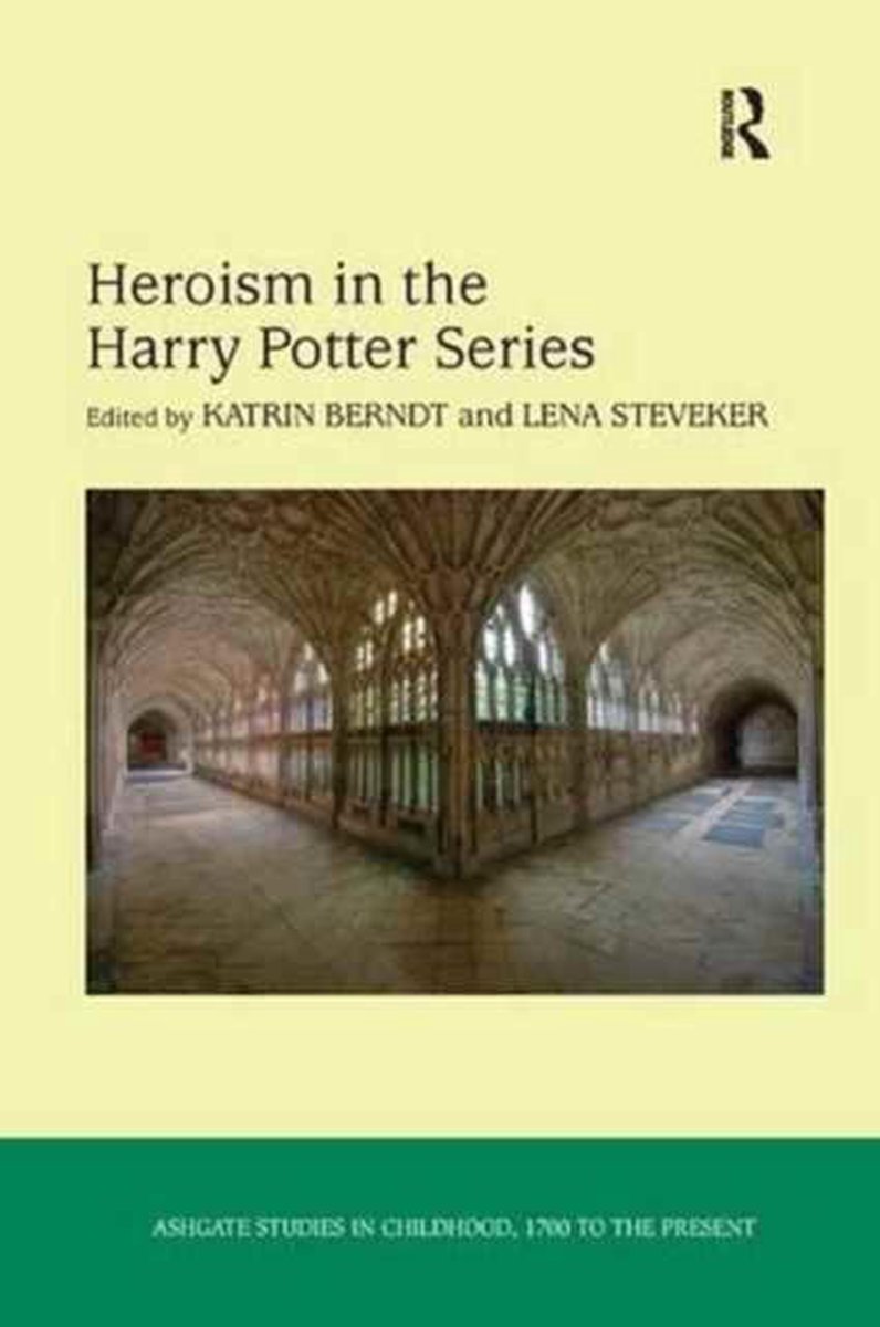 Studies in Childhood, 1700 to the Present- Heroism in the Harry Potter Series