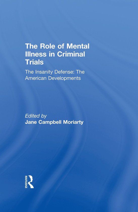 The Insanity Defense: American Developments - cover
