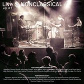 Live at Nonclassical, Vol. 1