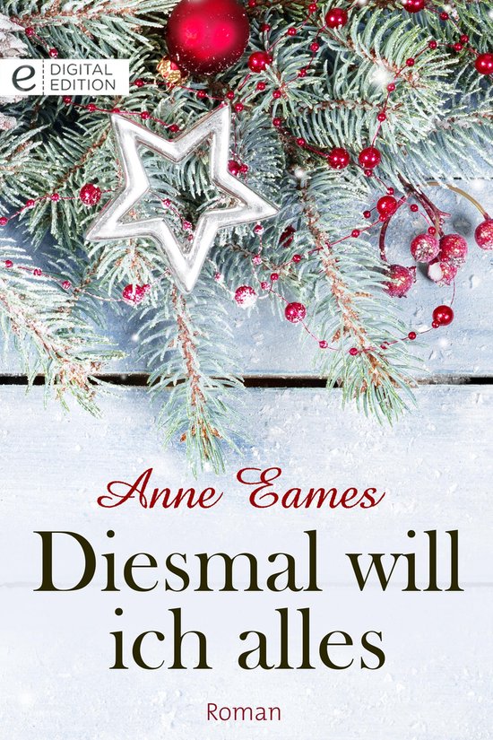 Digital Edition Diesmal will ich alles (ebook), Anne Eames