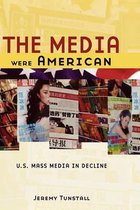 The Media Were American