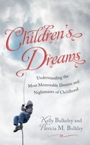ISBN Children's Dreams : Understanding the Most Memorable Dreams and Nightmares of Childhood, Santé, esprit et corps, Anglais, Couverture rigide