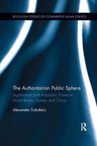 Routledge Studies on Comparative Asian Politics-The Authoritarian Public Sphere