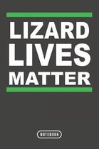 Lizard Lives Matter