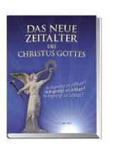 Das Neue Zeitalter des Christus Gottes