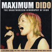 Maximum Dido: The Unauthorised Biography Of Dido