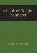 A book of Knights banneret