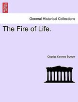 The Fire of Life.