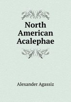 North American Acalephae