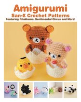 Amigurumi SanX Crochet Patterns Featuring Rilakkuma, Sentimental Circus and more