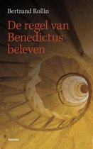 De regel van Benedictus beleven
