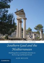 Cambridge Classical Studies - Southern Gaul and the Mediterranean