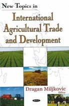 New Topics in International Agricultural Trade & Development