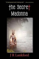The Secret Madonna (the Jesus Thief Series, Book 2)
