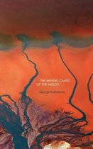 The Mining Camps of the Mouth