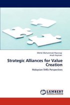 Strategic Alliances for Value Creation