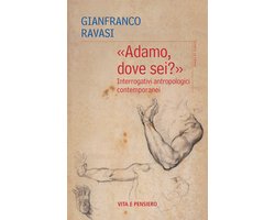 Grani di senape - «Adamo, dove sei?»